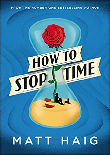 How to stop time Matt Haig